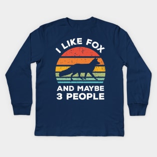 I Like Fox and Maybe 3 People, Retro Vintage Sunset with Style Old Grainy Grunge Texture Kids Long Sleeve T-Shirt